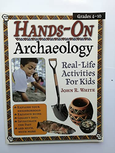 Beispielbild fr Hands-On Archaeology: Real-Life Activities for Kids zum Verkauf von WeBuyBooks