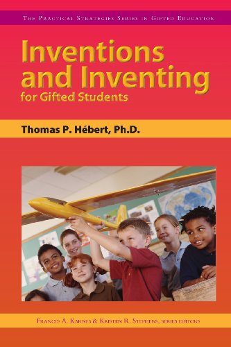 Stock image for Inventions and Inventing for Gifted Students (The Practical Strategies Series in Gifted Education) for sale by HPB-Ruby