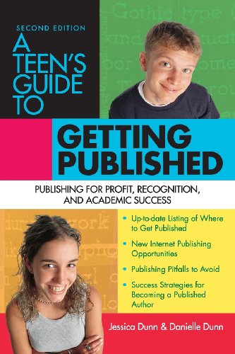 Beispielbild fr A Teen's Guide to Getting Published: Publishing for Profit, Recognition And Academic Success zum Verkauf von Wonder Book