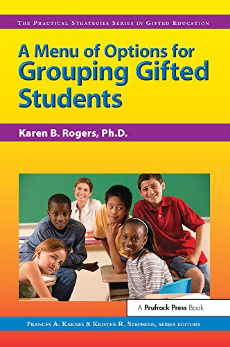 Stock image for A Menu of Options for Grouping Gifted Students (Practical Strategies in Gifted Education) for sale by HPB-Ruby