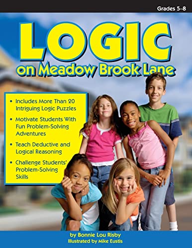 Stock image for Logic on Meadow Brook Lane: Grades 5-8 for sale by Reuseabook