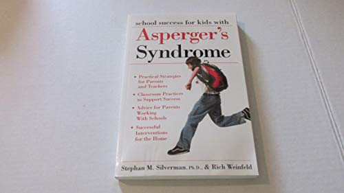 Beispielbild fr School Success for Kids with Asperger's Syndrome: A Practical Guide for Parents and Teachers zum Verkauf von Wonder Book