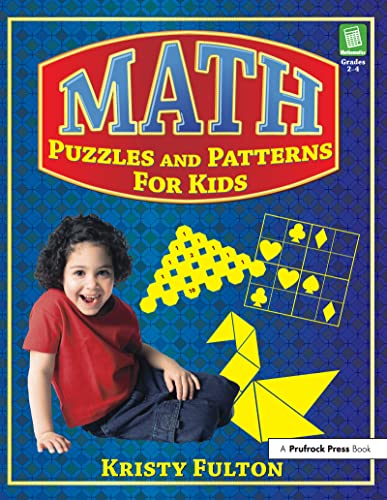 Imagen de archivo de Math Puzzles and Patterns for Kids: Grades 2-4 a la venta por Chiron Media