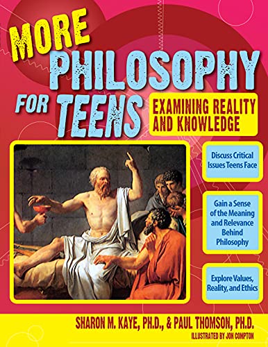 Beispielbild fr More Philosophy for Teens : Examining Reality and Knowledge zum Verkauf von Better World Books
