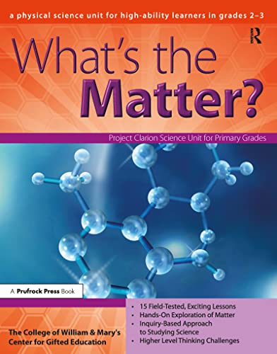 Imagen de archivo de What's the Matter?: A Physical Science Unit for High-Ability Learners in Grades 2-3 (William & Mary Units) a la venta por Chiron Media