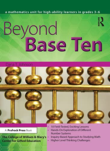 9781593633295: Beyond Base Ten: A Mathematics Unit for High-Ability Learners in Grades 3-6 (William & Mary Units)