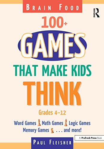 Stock image for Brain Food: 100+ Games That Make Kids Think, Grades 4-12 for sale by Half Price Books Inc.