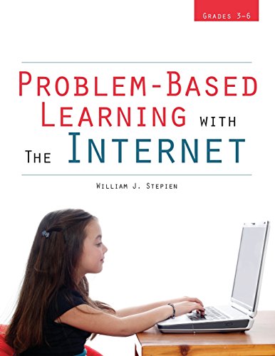 Beispielbild fr Problem-Based Learning with the Internet: Grades 3-6 zum Verkauf von Reuseabook