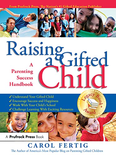 Raising a Gifted Child: A Parenting Success Handbook - Carol Fertig