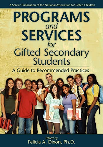 Programs and Services for Gifted Secondary Students, A Guide to Recommended practices