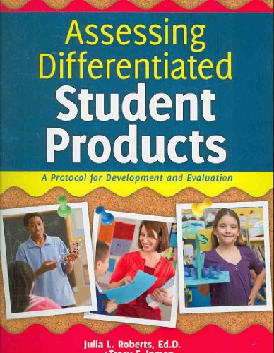 Stock image for Assessing Differentiated Student Products : A Protocol for Development and Evaluation for sale by Better World Books
