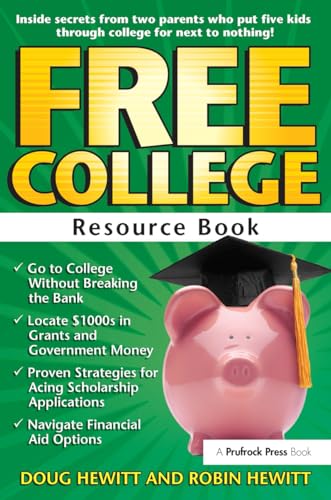 Stock image for Free College Resource Book : Inside Secrets from Two Parents Who Put Five Kids Through College for Next to Nothing for sale by Better World Books: West