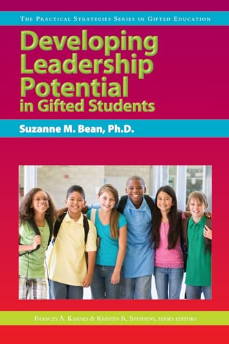 Beispielbild fr Developing Leadership Potential in Gifted Students: The Practical Strategies Series in Gifted Education zum Verkauf von Reuseabook