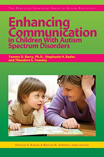 9781593634094: Enhancing Communication in Children with Autism Spectrum Disorders (Practical Strategies Series in Autism Education) (The Practical Strategies Series in Autism Education)