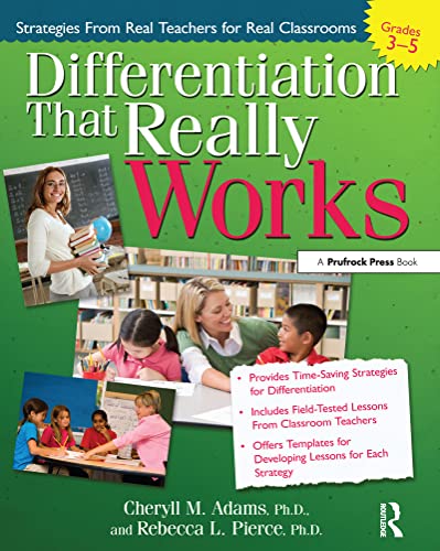 9781593634124: Differentiation That Really Works: Strategies From Real Teachers for Real Classrooms (Grades 3-5): 0
