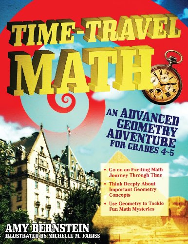 Beispielbild fr Time-Travel Math: An Advanced Geometry Adventure for Grades 4-5 zum Verkauf von GF Books, Inc.