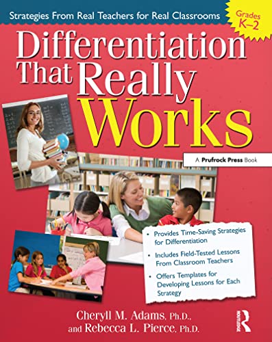 Imagen de archivo de Differentiation That Really Works: Strategies From Real Teachers for Real Classrooms (Grades K-2): 0 a la venta por Chiron Media