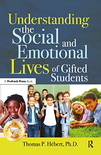 Understanding the Social and Emotional Lives of Gifted Students - H?bert, Thomas P.
