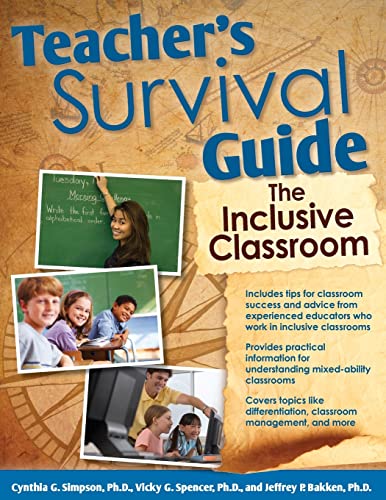 Teacher's Survival Guide: The Inclusive Classroom (9781593635411) by Spencer, Vicky; Simpson, Cynthia; Bakken Ph.D., Jeffrey