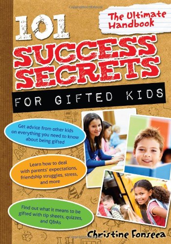 Beispielbild fr 101 Success Secrets for Gifted Kids: The Ultimate Handbook zum Verkauf von BooksRun