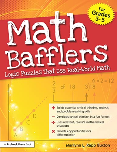 Beispielbild fr Math Bafflers, Book 1: Logic Puzzles That Use Real-World Math, Grades 3-5 zum Verkauf von BooksRun