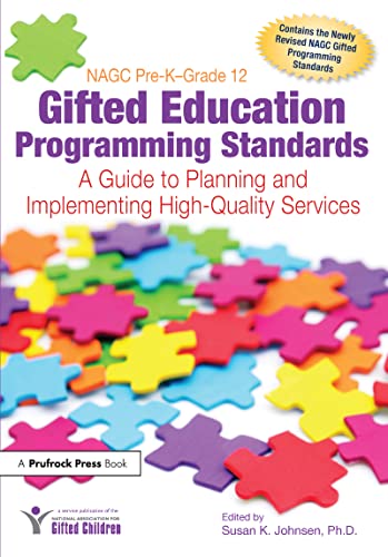 Beispielbild fr NAGC Pre-K-Grade 12 Gifted Education Programming Standards: A Guide to Planning and Implementing High-Quality Services zum Verkauf von BooksRun