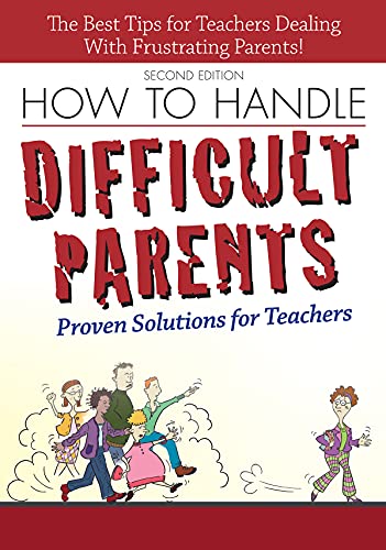 Beispielbild fr How to Handle Difficult Parents Proven Solutions for Teachers zum Verkauf von PBShop.store US