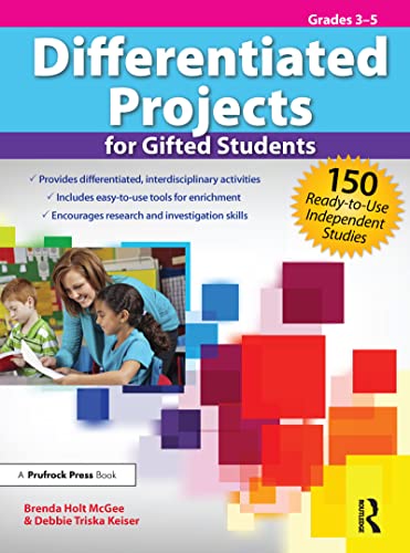 Imagen de archivo de Differentiated Projects for Gifted Students: 150 Ready-to-Use Independent Studies (Grades 3-5) a la venta por Blackwell's