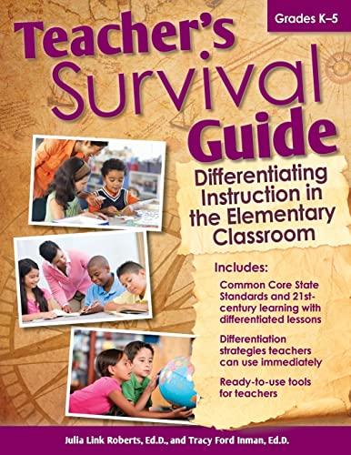 Stock image for Teacher's Survival Guide: Differentiating Instruction in the Elementary Classroom for sale by HPB-Red