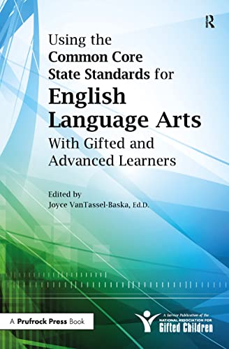 9781593639921: Using the Common Core State Standards for English Language Arts With Gifted and Advanced Learners: With Gifted and Advanced Learners