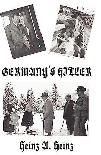 Germany's Hitler (Paperback or Softback) - Heinz, Heinz A.