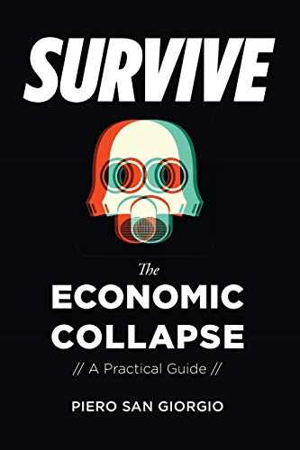 Imagen de archivo de Survive-The Economic Collapse a la venta por HPB-Diamond
