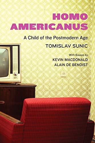 Stock image for Homo Americanus: A Child of the Postmodern Age for sale by WorldofBooks