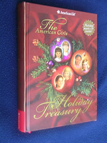 The American Girls Holiday Treasury (American Girls Collection) (9781593690601) by Tripp, Valerie; Porter, Connie; Shaw, Janet Beeler