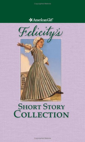 9781593691202: Felicity's Short Story Collection
