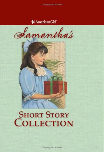 Stock image for Samantha's Short Story Collection (American Girl) for sale by HPB-Diamond
