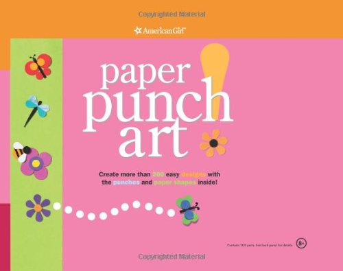 Beispielbild fr Paper Punch Art (American Girl Library) zum Verkauf von Better World Books