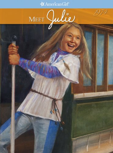 Stock image for Meet Julie: An American Girl (American Girl Collection) for sale by SecondSale