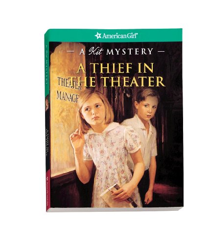 Stock image for A Thief in the Theater: A Kit Mystery (American Girl Mysteries) for sale by HPB-Diamond