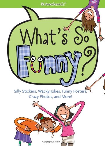 Beispielbild fr What's So Funny? : Silly Stickers, Wacky Jokes, Funny Posters, Crazy Photos, and More! zum Verkauf von Better World Books