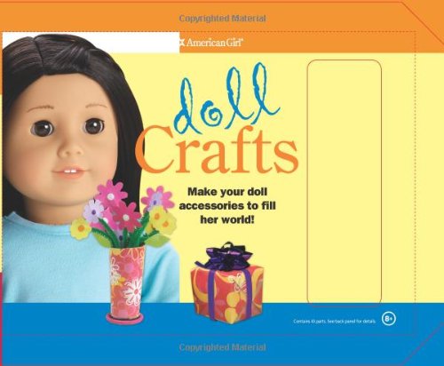 Beispielbild fr Doll Crafts : Make Your Doll Accessories to Fill Her World! zum Verkauf von Better World Books