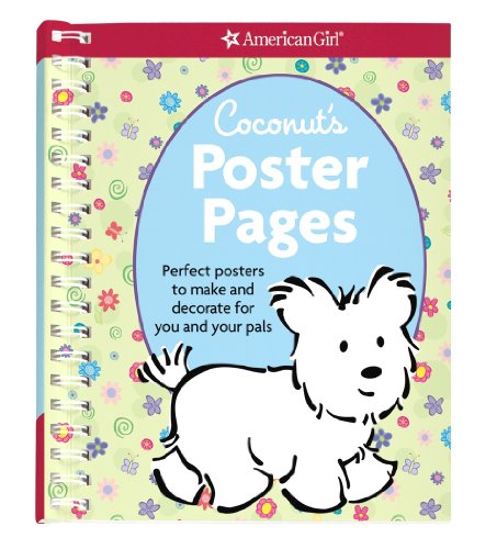 9781593693602: Coconut's Poster Pages: Perfect Posters to Make and Decorate for Your Pals (American Girl)