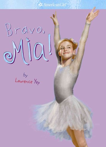 Beispielbild fr Bravo, Mia! (American Girl) zum Verkauf von Wonder Book