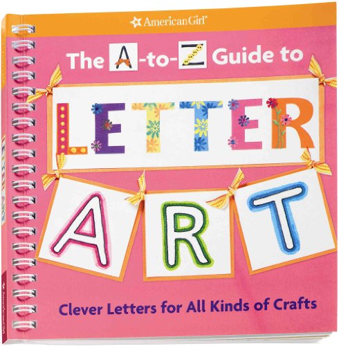 Stock image for The A-to-Z Guide to Letter Art for sale by Once Upon A Time Books