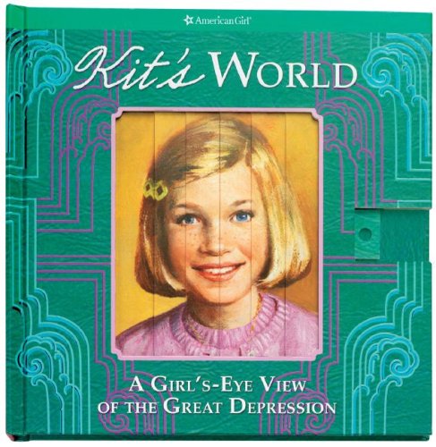 Imagen de archivo de Kit's World: A Girl's-eye View of the Great Depression (American Girl) a la venta por SecondSale