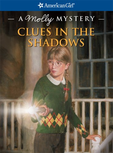 9781593694777: Clues in the Shadows: A Molly Mystery (American Girl Mysteries)