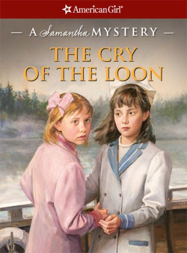 Beispielbild fr The Cry of the Loon : A Samantha Mystery zum Verkauf von Better World Books