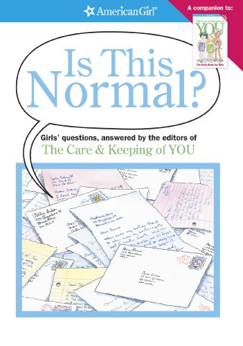 Imagen de archivo de Is This Normal?: Girls Questions, Answered by the Editors of the Care & Keeping of You (American Girl) a la venta por Orion Tech