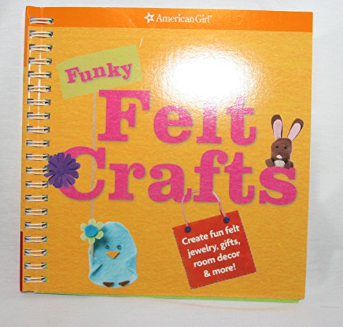 Beispielbild fr Funky Felt Crafts : Create Fun Felt Jewelry, Gifts, Room Dcor and More! zum Verkauf von Better World Books