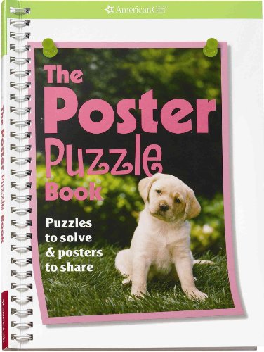 9781593695910: The Poster Puzzles Book: Puzzles to Solve & Posters to Share (American Girl Library)